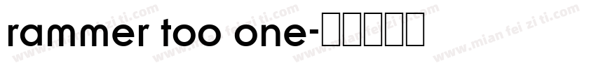 rammer too one字体转换